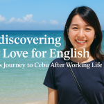 留学で「英語が好き」を取り戻す旅へ｜社会人を経て再出発したMinaさんのセブ体験記