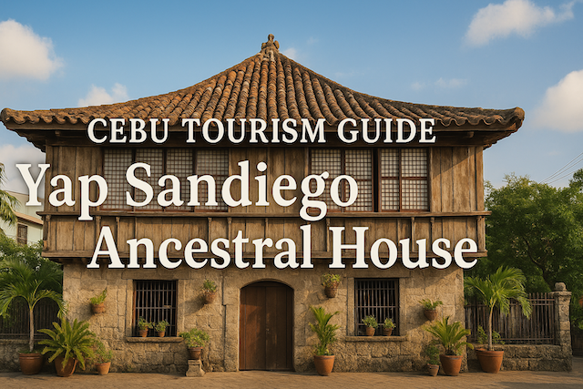 セブ島観光ガイド|Yap Sandiego Ancestral House(スペイン時代の邸宅)